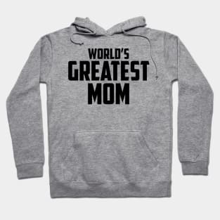 World's Greatest Mom Black Bold Hoodie